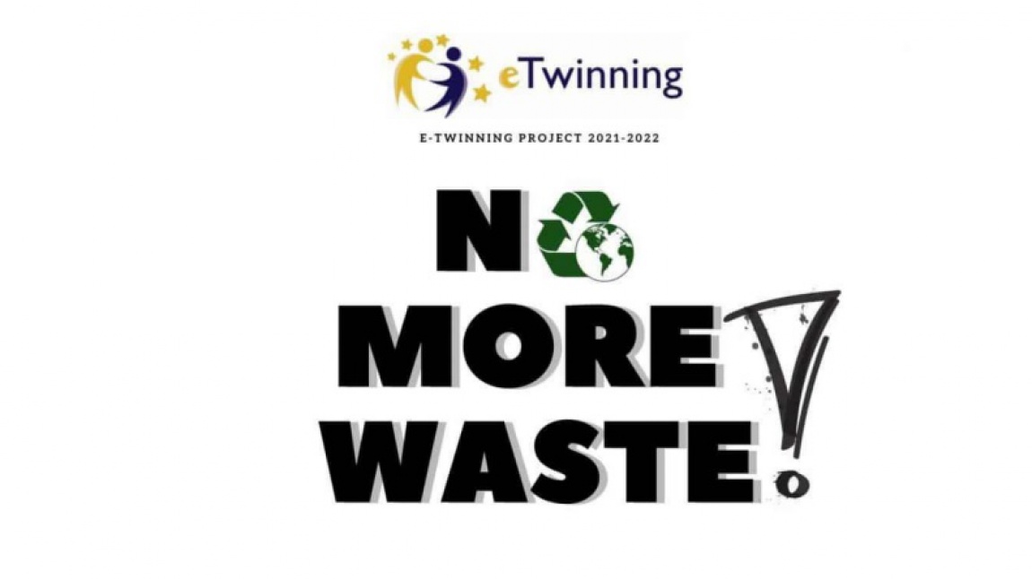 No More Waste! eTwinning Projesi